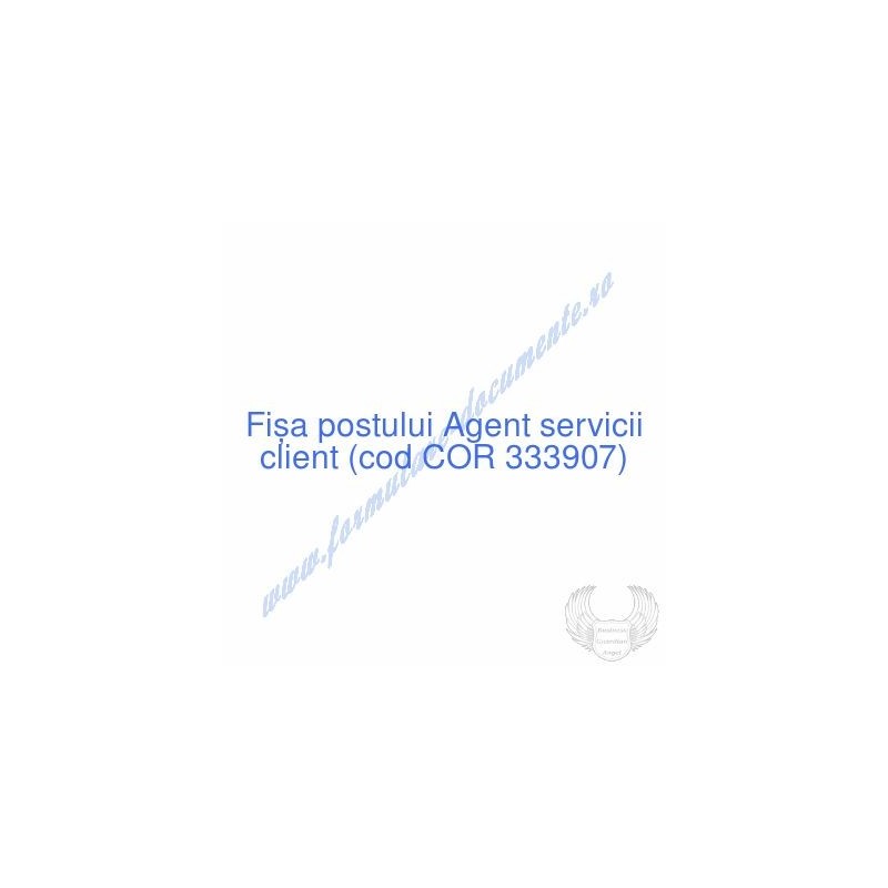 Fișa postului și Fișă de evaluare a performanțelor individuale pentru