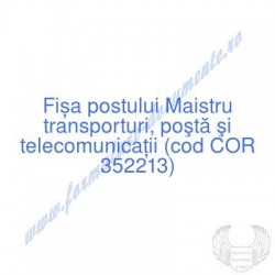 Maistru transporturi, poştă...