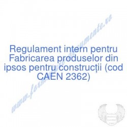 Fabricarea produselor din...