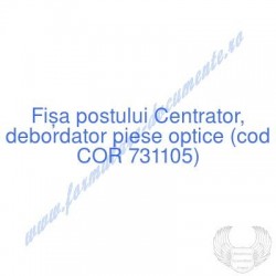 Centrator, debordator piese...