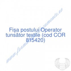 Operator tunsător textile...