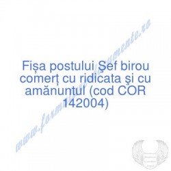 Şef birou comerţ cu...