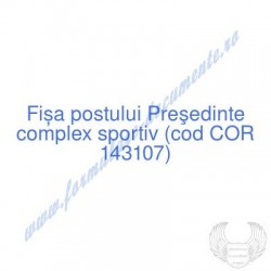 Preşedinte complex sportiv...